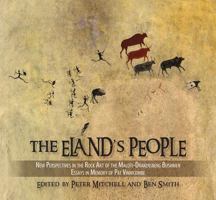 Eland's People: New Perspectives In The Rock Art Of The Maloti-Drakensberg Bushmen Essays In Memory Of Patricia Vinnicombe 1868144984 Book Cover