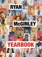 Ryan McGinley: Yearbook 0847865177 Book Cover