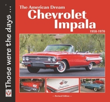 The American Dream Chevrolet Impala 1958-1970 1787113108 Book Cover