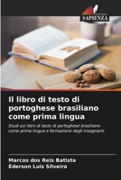 Il libro di testo di portoghese brasiliano come prima lingua (Italian Edition) 6209497837 Book Cover