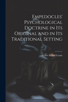 Empedocles' Psychological Doctrine in its Original and in its Traditional Setting 1022195522 Book Cover