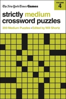 New York Times Games Strictly Medium Volume 4: 200 Medium Puzzles
