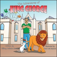 The Adventures of King George: A Day at the Fair 1707880654 Book Cover