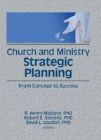 Church and Ministry Strategic Planning 1138970700 Book Cover