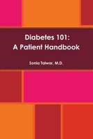 Diabetes 101: A Patient Handbook 0989616843 Book Cover