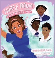 Nurse Rania: A Blast from the Past B0BF28PB53 Book Cover