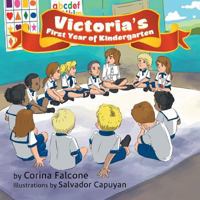Victoria’s First Year of Kindergarten 1543414737 Book Cover