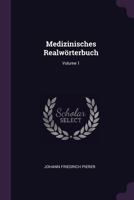 Medizinisches Realwörterbuch; Volume 1 1378326369 Book Cover