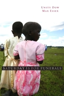 Saturday Is for Funerals 0674050770 Book Cover