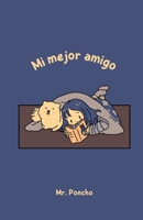 Mi mejor amigo (Spanish Edition) B0CJ4DLH59 Book Cover