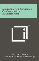 Management Problems of Corporate Acquisitions 1258201763 Book Cover