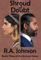 Shroud of Doubt : Book Three of The Enclave Series 1959480278 Book Cover