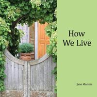 How We Live 1530128129 Book Cover