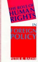 The Role of Human Rights in Foreign Policy 1403904642 Book Cover
