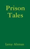 Prison Tales 1304898393 Book Cover