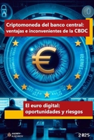 Criptomoneda del banco central: ventajas e inconvenientes de la CBDC: El euro digital: oportunidades y riesgos (Spanish Edition) B0DQ1GM5GG Book Cover