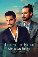 Thunder Road: Badlands Book 7 - A MM Psychic Detective Romance Adventure 1647950872 Book Cover