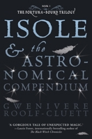 Isole & the Astronomical Compendium 194906669X Book Cover