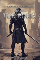 Kane's Chronicles Wrath Of The Ronin 4058966513 Book Cover