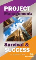 Project Management: Survival and Success 1138543446 Book Cover