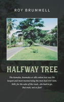 HALFWAY TREE B086PHNHV3 Book Cover