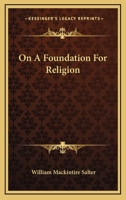On a Foundation for Religion 1430443006 Book Cover