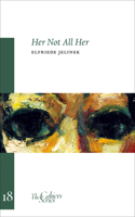 Her Not All Her: On/With Robert Walser 0956992048 Book Cover