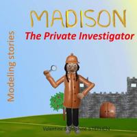 Madison the Private Investigator 1544020783 Book Cover