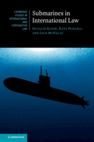 Submarines in International Law (Cambridge Studies in International and Comparative Law) 100946342X Book Cover