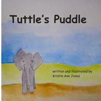 Tuttle's Puddle 179805308X Book Cover