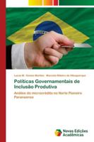 Políticas Governamentais de Inclusão Produtiva: Análise do microcrédito no Norte Pioneiro Paranaense 6139640334 Book Cover