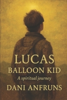 BALLOON KID: A Spiritual Journey 197333688X Book Cover