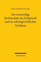 Der Einstweilige Rechtsschutz Im Zivilprozess Und Im Arbeitsgerichtlichen Verfahren 3161460995 Book Cover