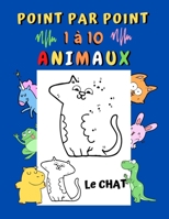 Point par Point 1 à 10 Animaux: Points à relier enfant 3 ans Livre point par point animaux de 1 à 10 32 animaux à relier puis colorier: Eléphant, lapi B08RP7JSMN Book Cover