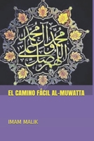 EL CAMINO FÁCIL AL-MUWATTA B08W7SPM9P Book Cover
