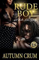 Rude Boy: A Yardie Love Story 154106092X Book Cover