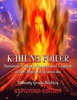 Kahuna Power: Authentic Chants, Prayers and Legends of the Mystical Hawaiians 0938294474 Book Cover