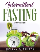 Intermittent Fasting: For Women 9993236837 Book Cover