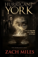Hurricane York: The Zemblanity Saga. B0FDGT32Y4 Book Cover