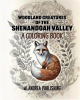 Woodland Creatures of the Shenandoah Valley: A Coloring Book (Country Living) 1971714453 Book Cover