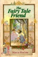 The Fairy-Tale Friend 0891078134 Book Cover