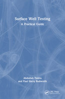 Surface Well Testing: A Practical Guide 1032623659 Book Cover