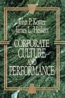 Corporate Culture and Performance 0029184673 Book Cover