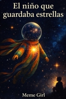 El niño que guardaba estrellas B0G26LS2J1 Book Cover