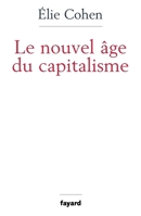 Le nouvel âge du capitalisme 2213625549 Book Cover