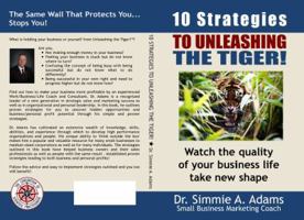 Ten Strategies to Unleashing the Tiger? 1732054118 Book Cover