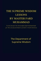 The Supreme Wisdom Lessons by Master Fard Muhammad 1312795913 Book Cover