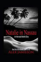 Natalie in Nassau: An Interracial Hotwife Story 1521968241 Book Cover