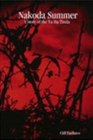 Nakoda Summer: A Story of the Ya Ha Tinda 1411616391 Book Cover