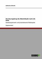 Steuerrecht: Die Neuregelung des Mantelkaufs nach � 8c KStG: Gesetzessystematik und praxisrelevante Fallbeispiele 3954852985 Book Cover
